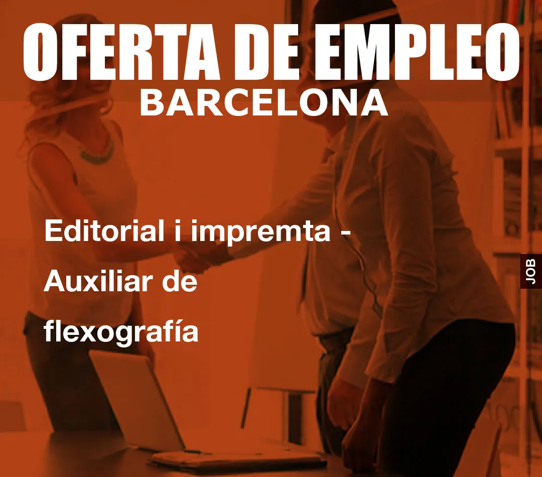 Editorial i impremta – Auxiliar de flexograf