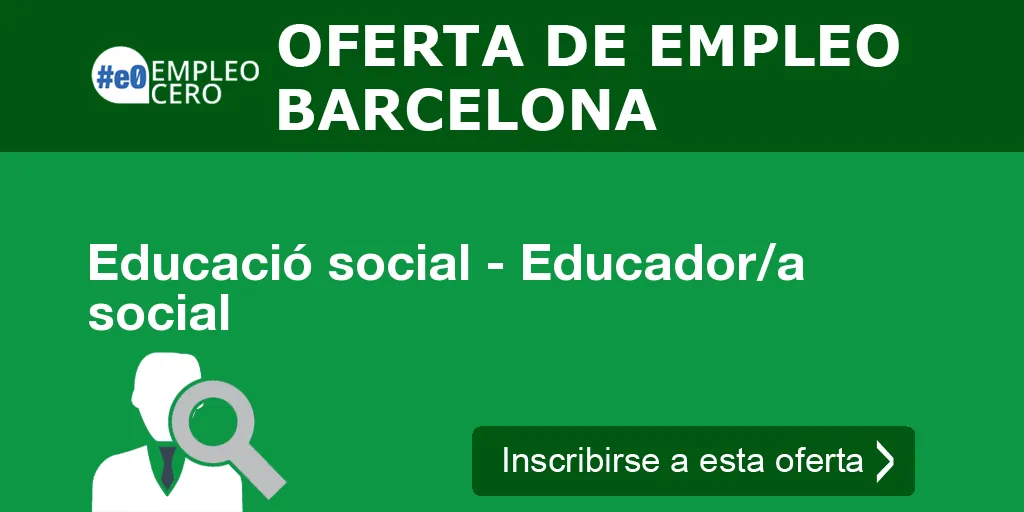 Educació social - Educador/a social Educació social - Educador/a social