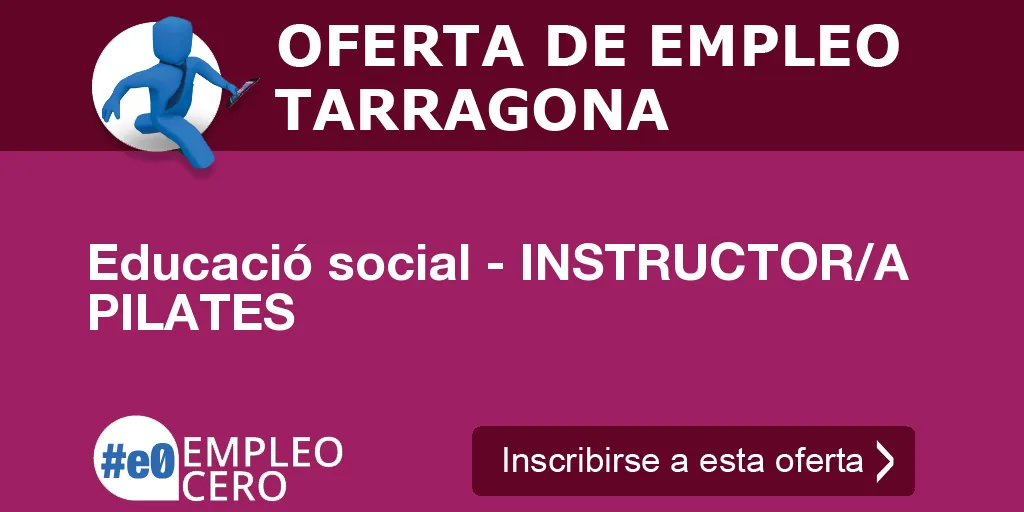 Educació social - INSTRUCTOR/A PILATES Educació social - INSTRUCTOR/A PILATES