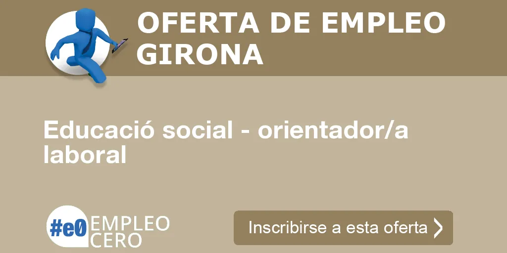 Educació social - orientador/a laboral