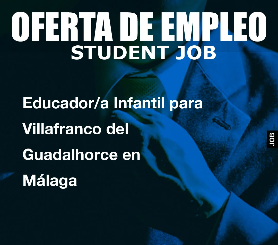 Educador/a Infantil para Villafranco del Guadalhorce en M