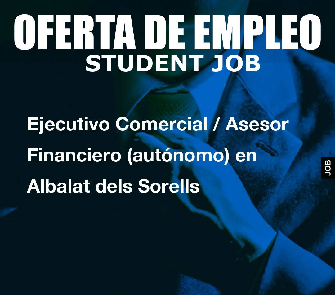 Ejecutivo Comercial / Asesor Financiero (aut