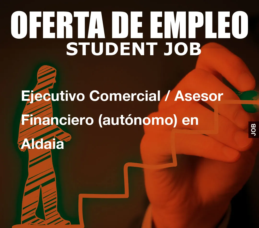 Ejecutivo Comercial / Asesor Financiero (aut