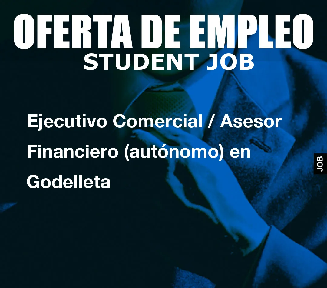 Ejecutivo Comercial / Asesor Financiero (aut