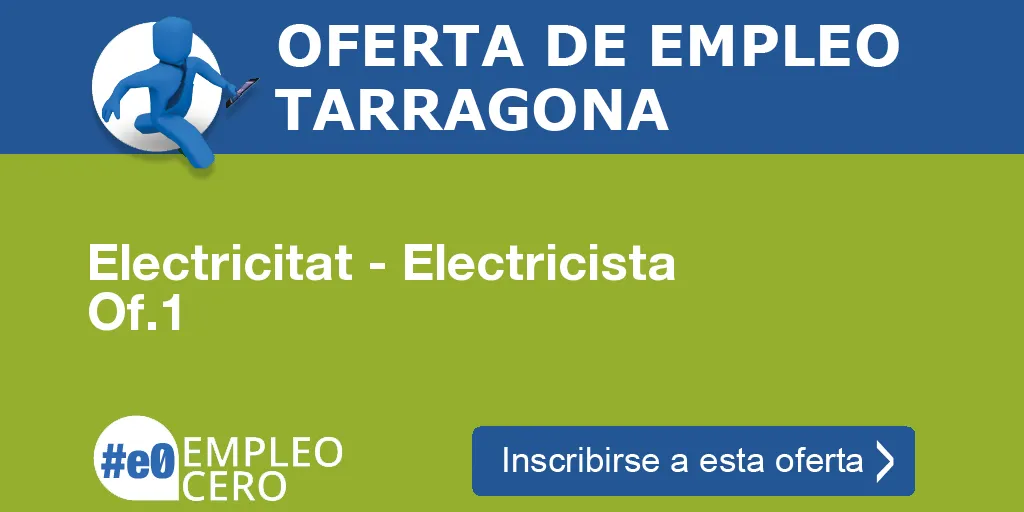 Electricitat - Electricista Of.1 Electricitat - Electricista Of.1