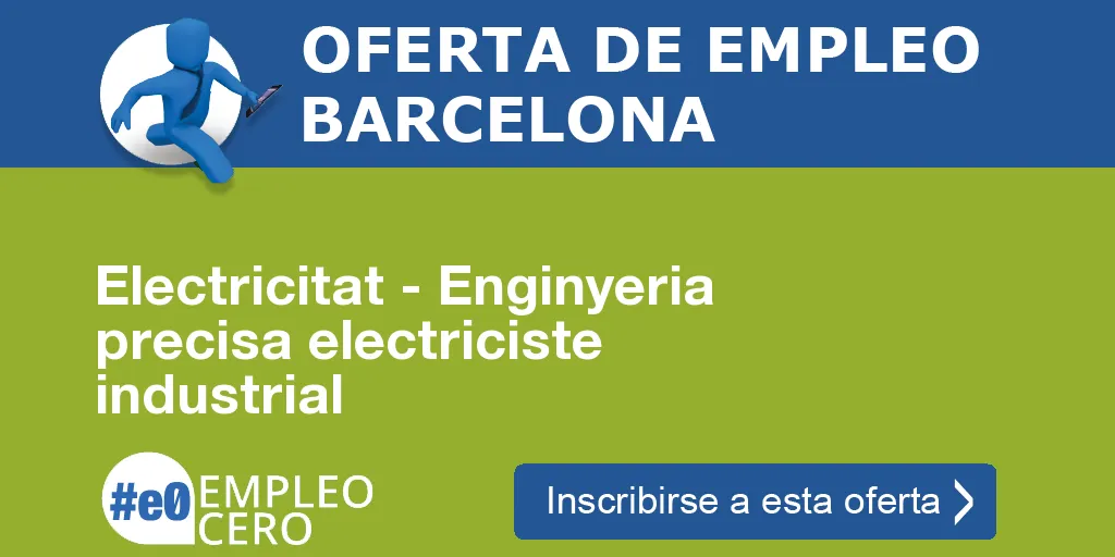 Electricitat - Enginyeria precisa electriciste industrial Electricitat - Enginyeria precisa electriciste industrial