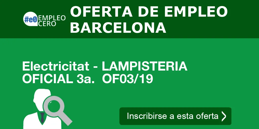 Electricitat - LAMPISTERIA OFICIAL 3a. OF03/19 Electricitat - LAMPISTERIA OFICIAL 3a. OF03/19