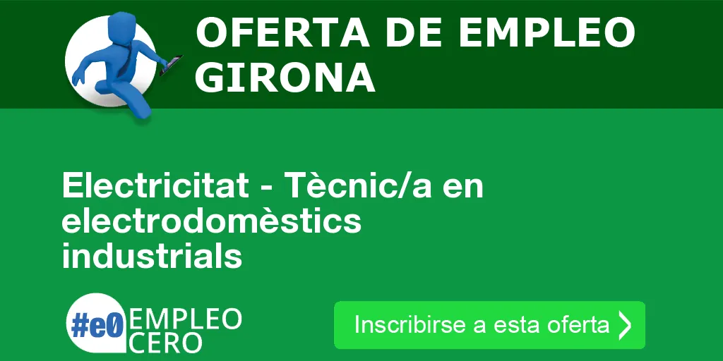 Electricitat - Tècnic/a en electrodomèstics industrials Electricitat - Tècnic/a en electrodomèstics industrials