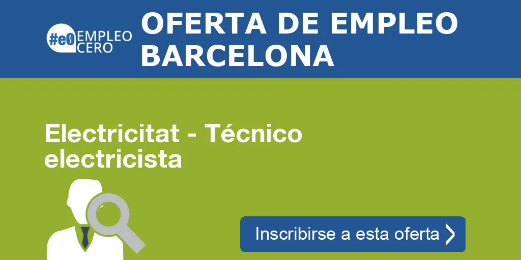 Electricitat - Técnico electricista Electricitat - Técnico electricista