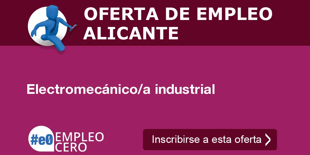Electromecánico/a industrial Electromecánico/a industrial