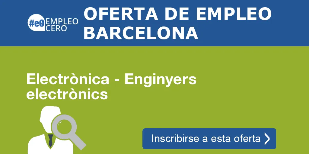 Electrònica - Enginyers electrònics Electrònica - Enginyers electrònics