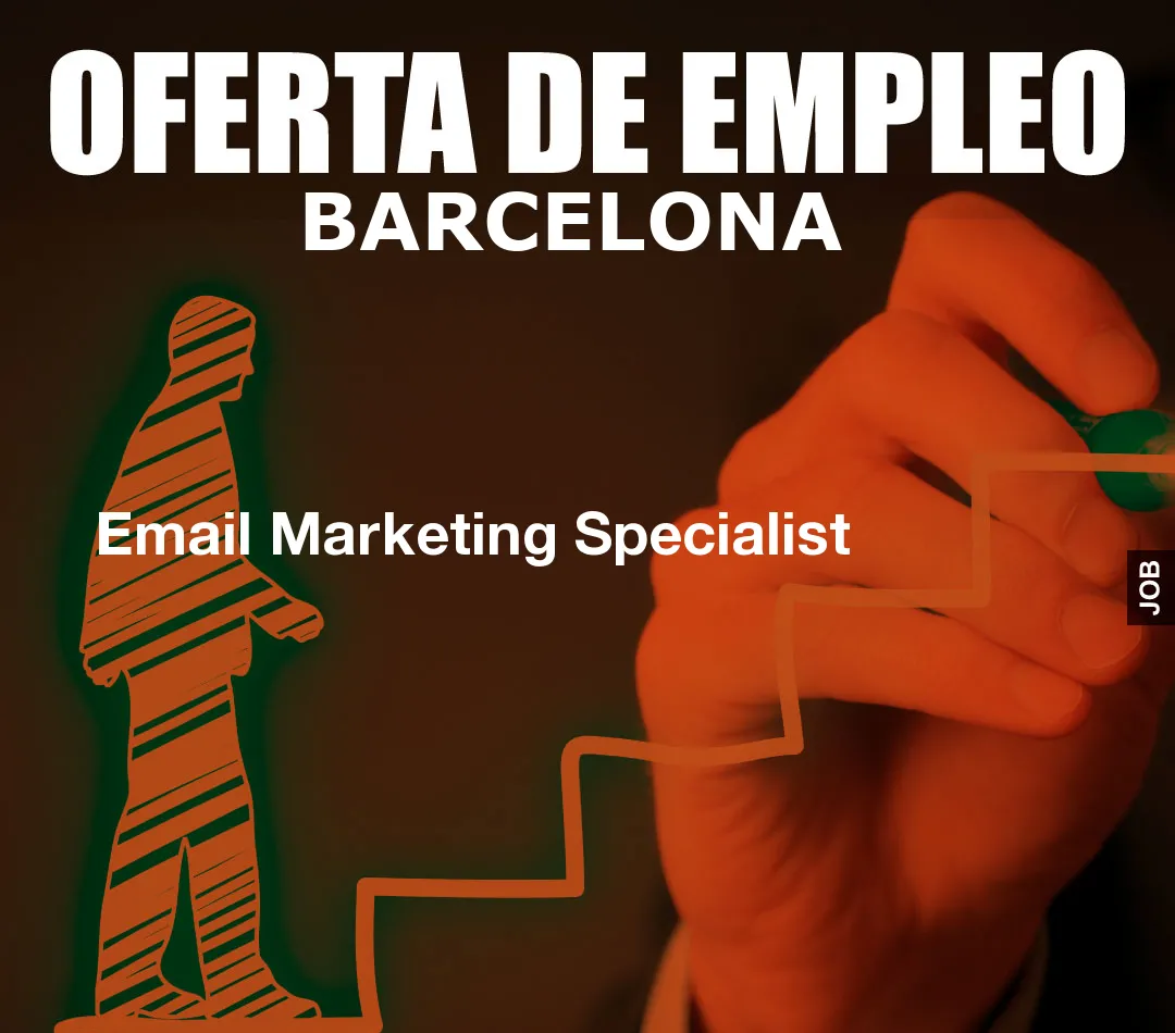 Email Marketing Specialist