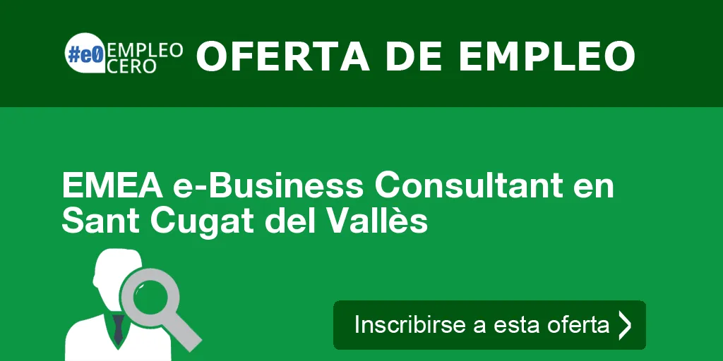 EMEA e-Business Consultant en Sant Cugat del Vallès