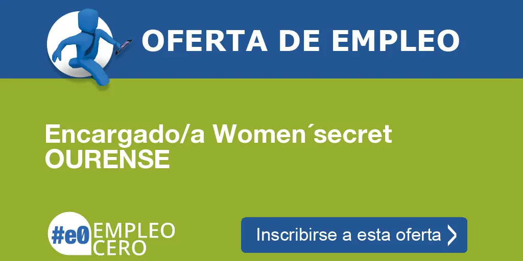 Encargado/a Women´secret OURENSE Encargado/a Women´secret OURENSE