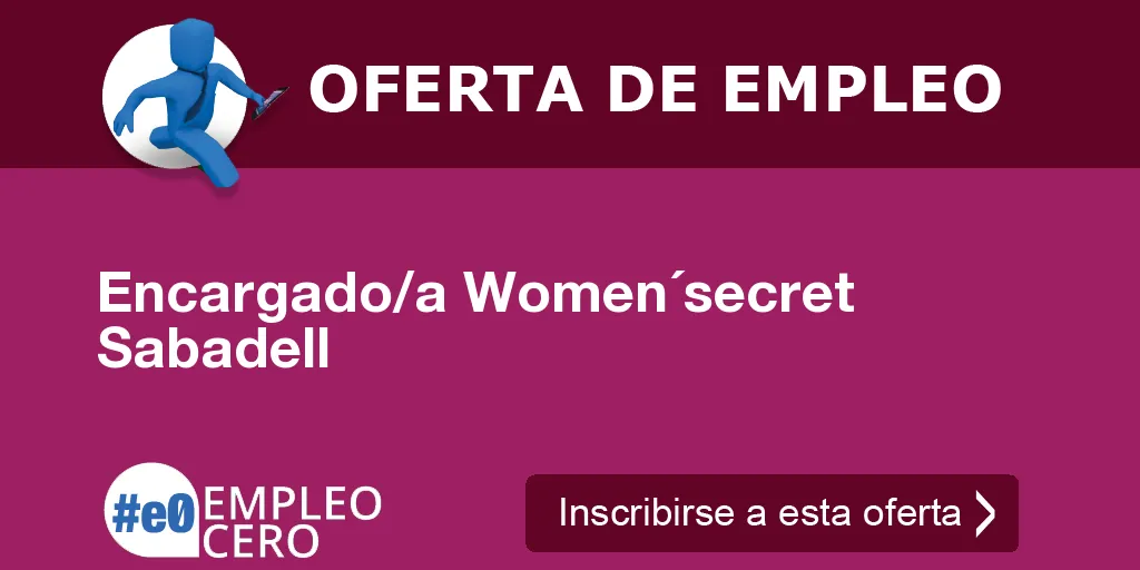 Encargado/a Women´secret Sabadell