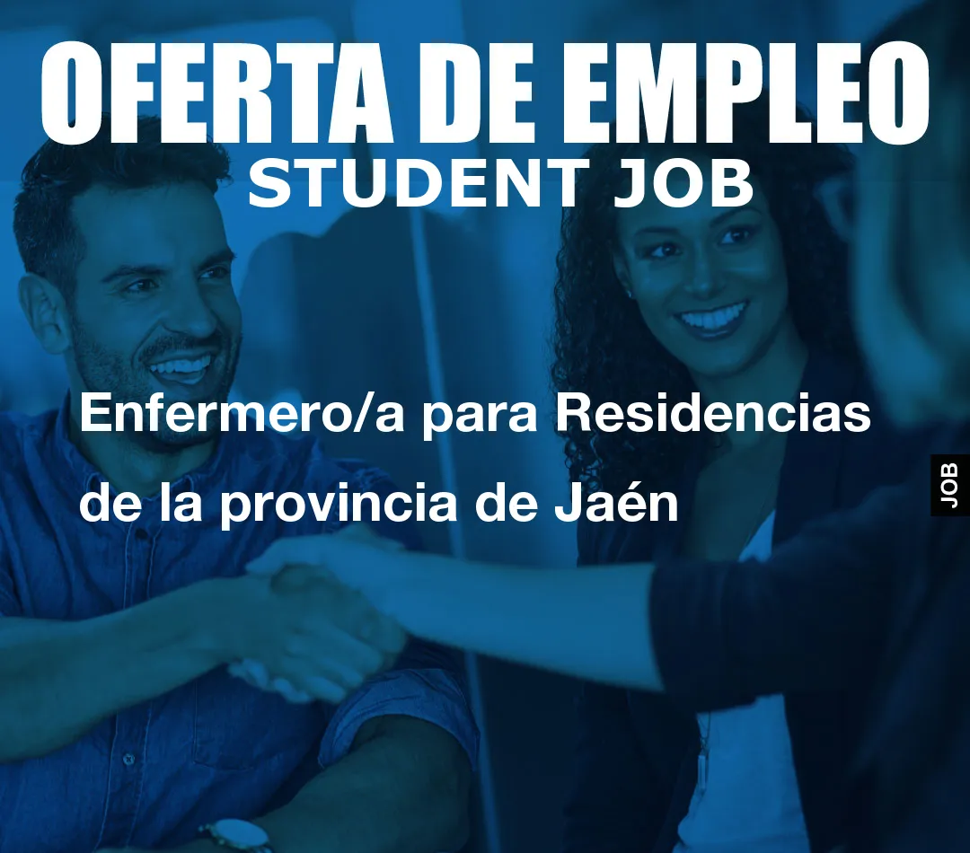 Enfermero/a para Residencias de la provincia de Ja