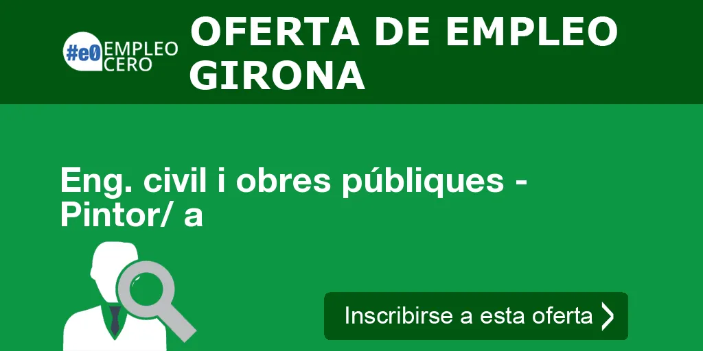 Eng. civil i obres públiques - Pintor/ a Eng. civil i obres públiques - Pintor/ a