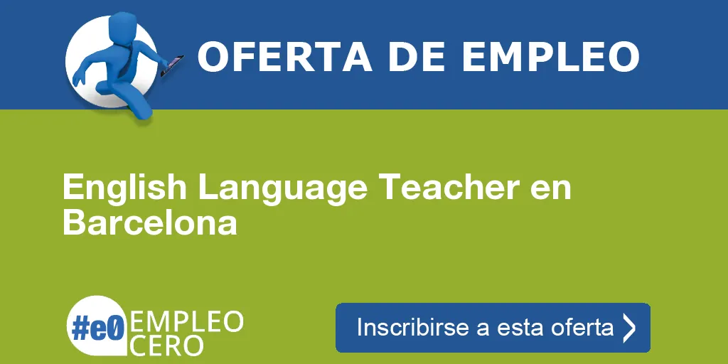 English Language Teacher en Barcelona English Language Teacher en Barcelona