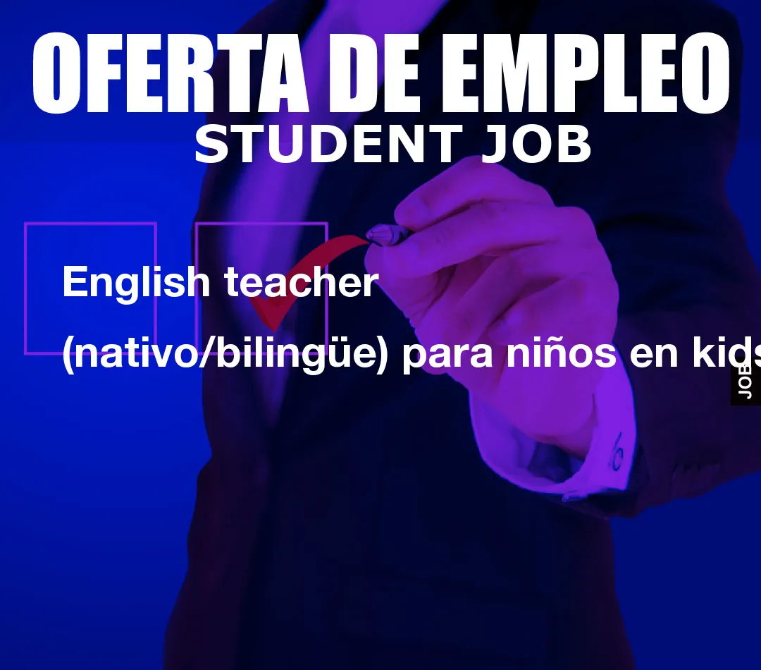 English teacher (nativo/biling
