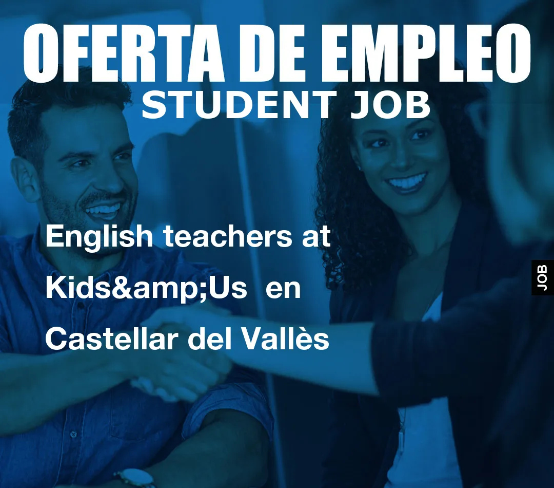 English teachers at Kids&Us  en Castellar del Vallès