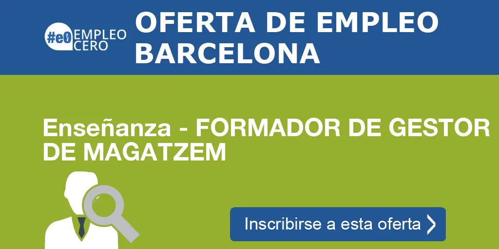 Enseñanza - FORMADOR DE GESTOR DE MAGATZEM Enseñanza - FORMADOR DE GESTOR DE MAGATZEM