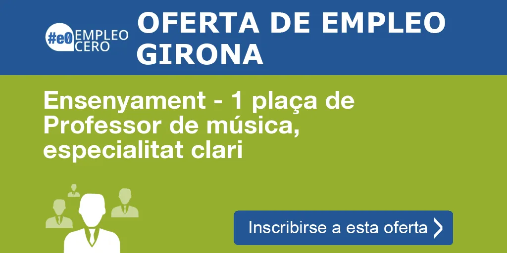 Ensenyament - 1 plaça de Professor de música, especialitat clari