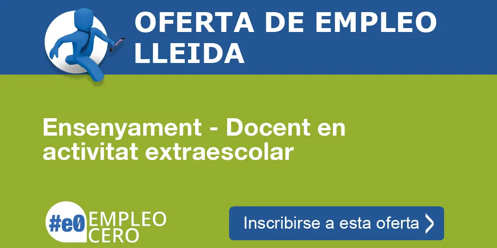 Ensenyament - Docent en activitat extraescolar Ensenyament - Docent en activitat extraescolar