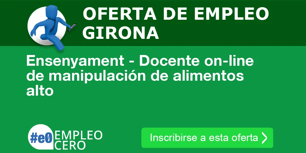 Ensenyament - Docente on-line de manipulación de alimentos alto Ensenyament - Docente on-line de manipulación de alimentos alto