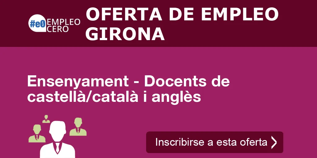 Ensenyament - Docents de castellà/català i anglès