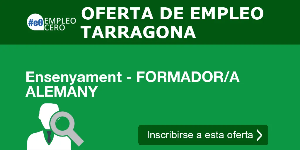 Ensenyament - FORMADOR/A ALEMANY Ensenyament - FORMADOR/A ALEMANY