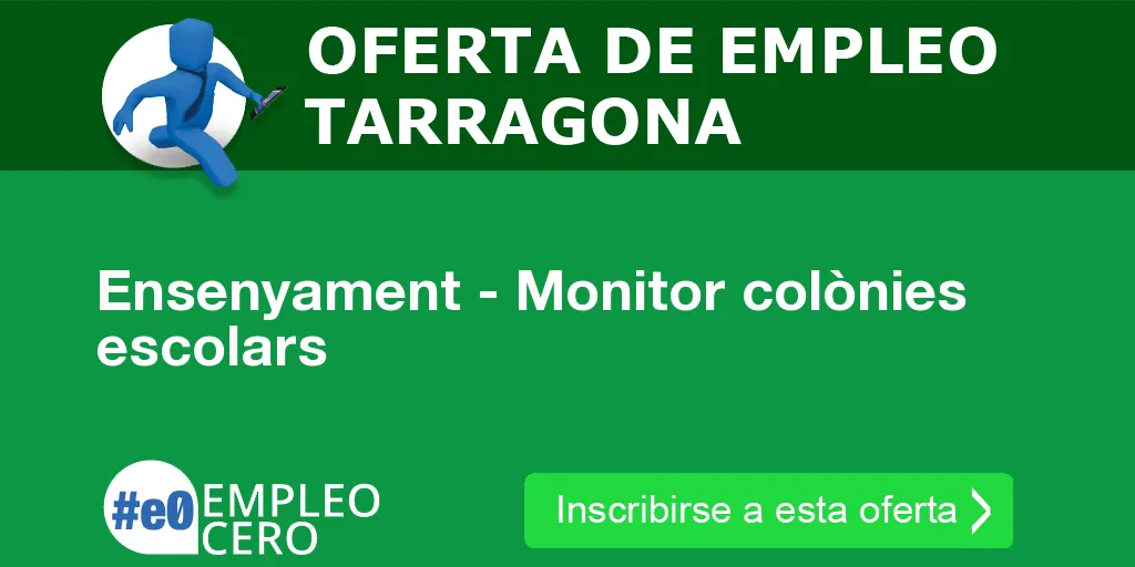 Ensenyament - Monitor colònies escolars Ensenyament - Monitor colònies escolars