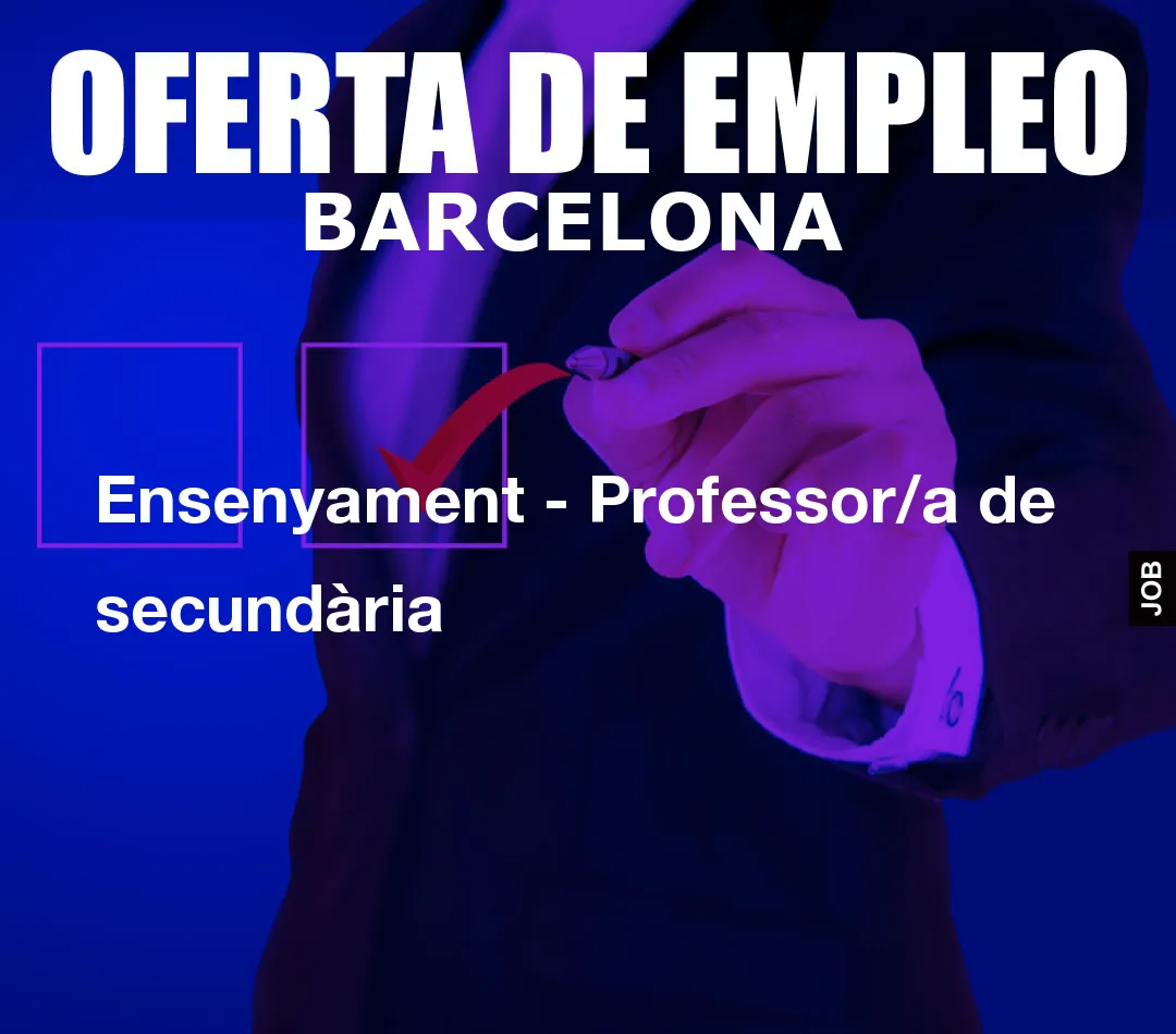 Ensenyament – Professor/a de secund