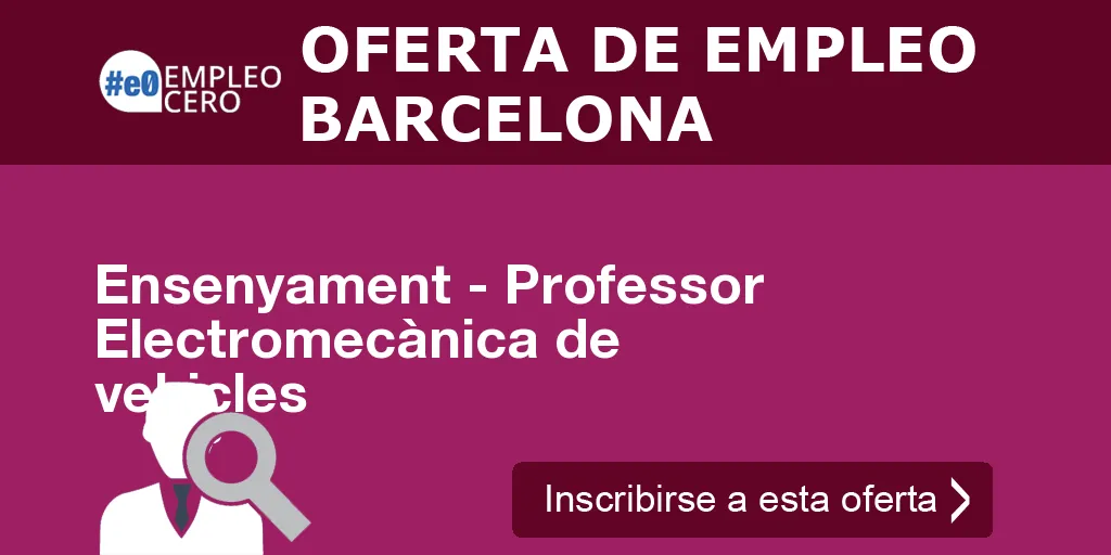 Ensenyament - Professor Electromecànica de vehicles