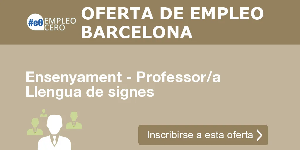 Ensenyament - Professor/a Llengua de signes Ensenyament - Professor/a Llengua de signes