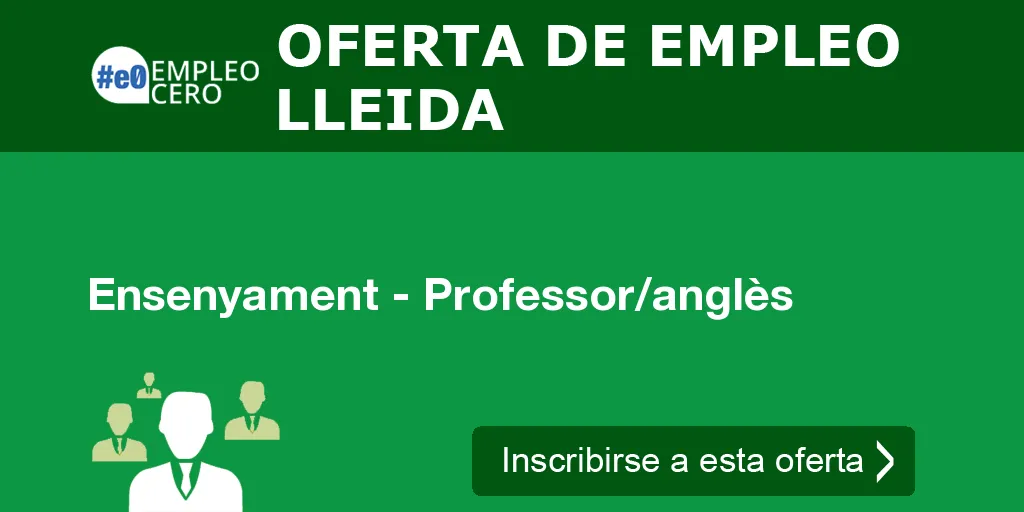 Ensenyament - Professor/anglès Ensenyament - Professor/anglès