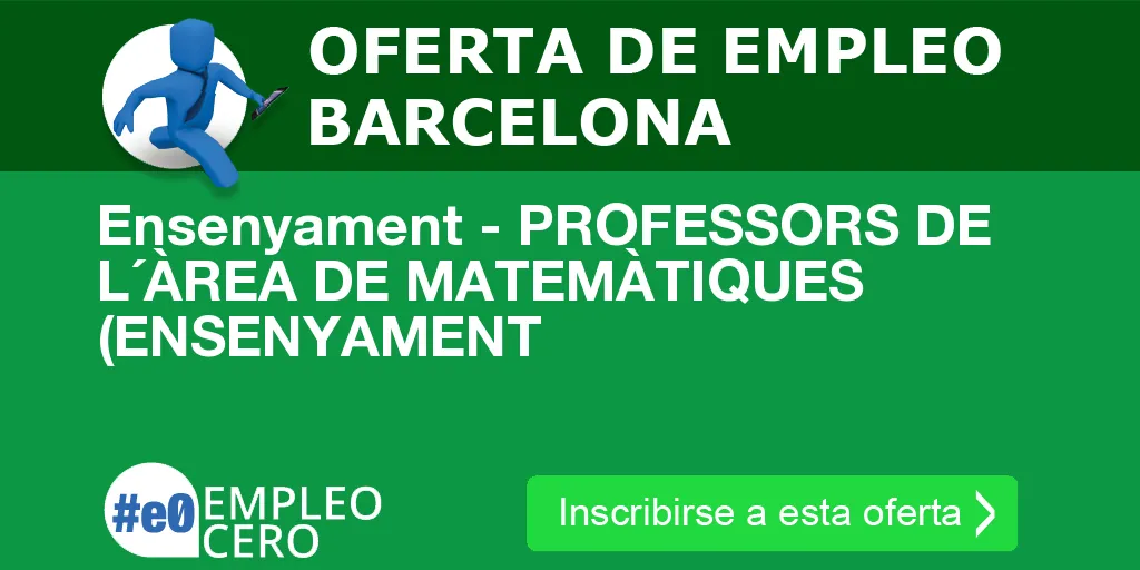 Ensenyament - PROFESSORS DE L´ÀREA DE MATEMÀTIQUES (ENSENYAMENT