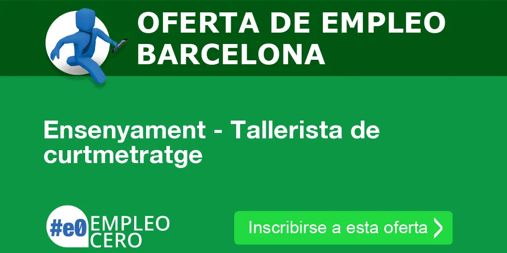 Ensenyament - Tallerista de curtmetratge Ensenyament - Tallerista de curtmetratge