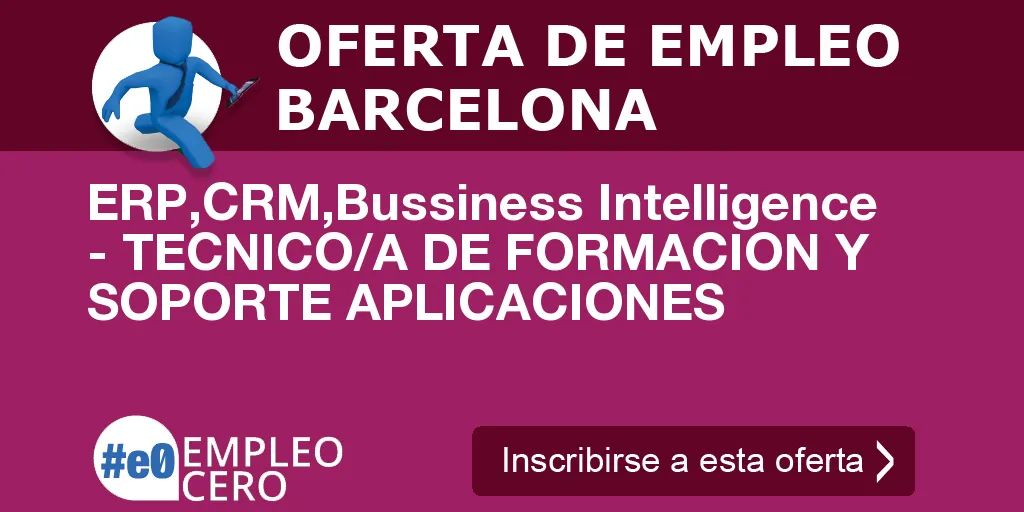 ERP,CRM,Bussiness Intelligence - TECNICO/A DE FORMACION Y SOPORTE APLICACIONES ERP,CRM,Bussiness Intelligence - TECNICO/A DE FORMACION Y SOPORTE APLICACIONES