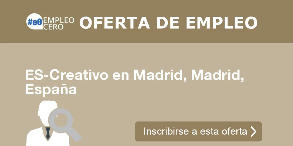 ES-Creativo en Madrid, Madrid, España ES-Creativo en Madrid, Madrid, España