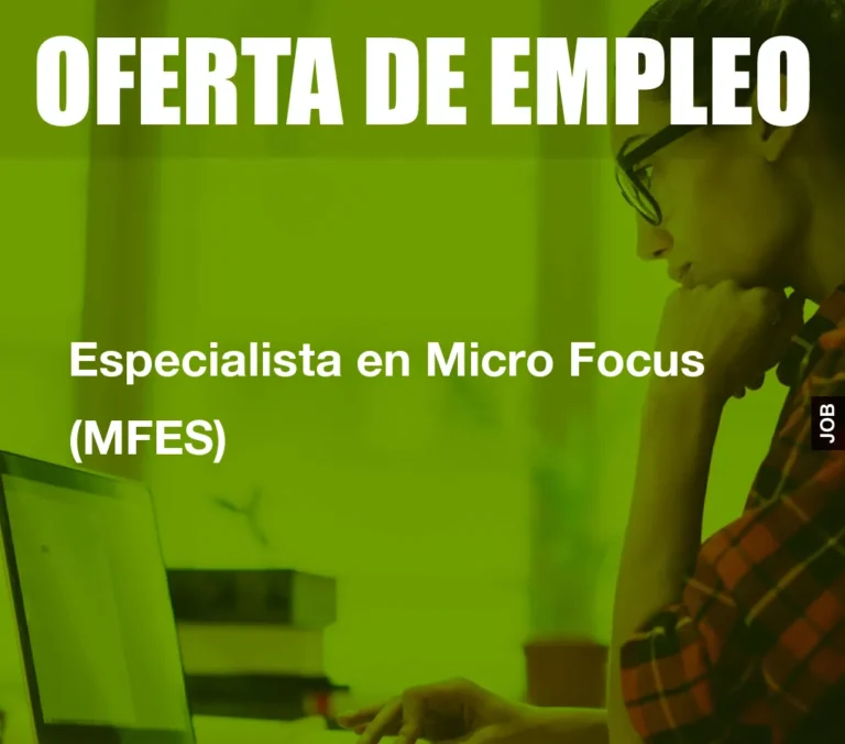Especialista en Micro Focus (MFES)