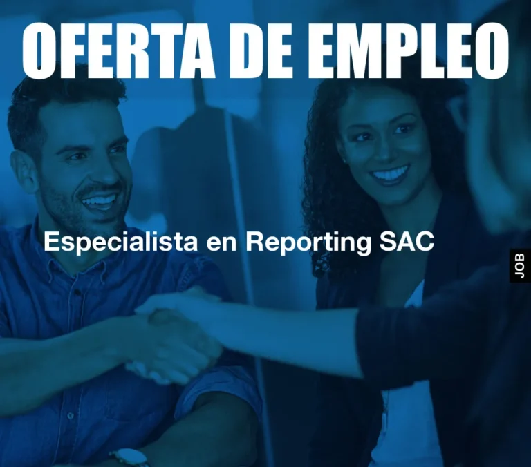 Especialista en Reporting SAC