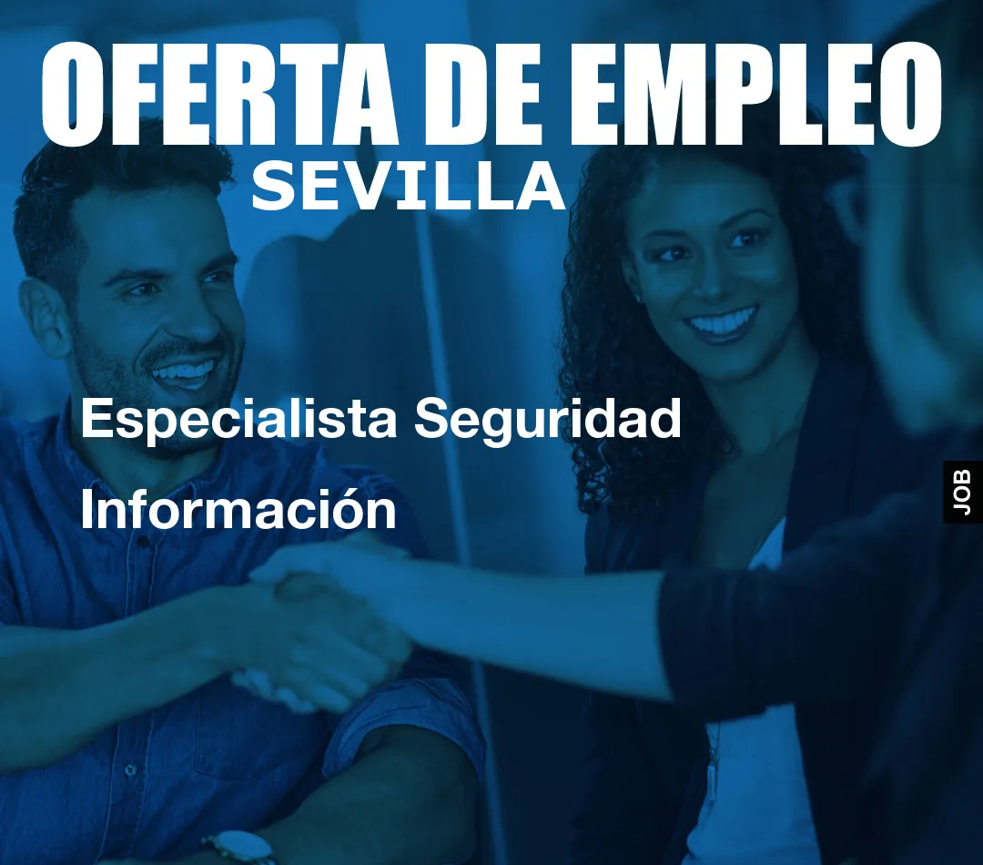 Especialista Seguridad Información