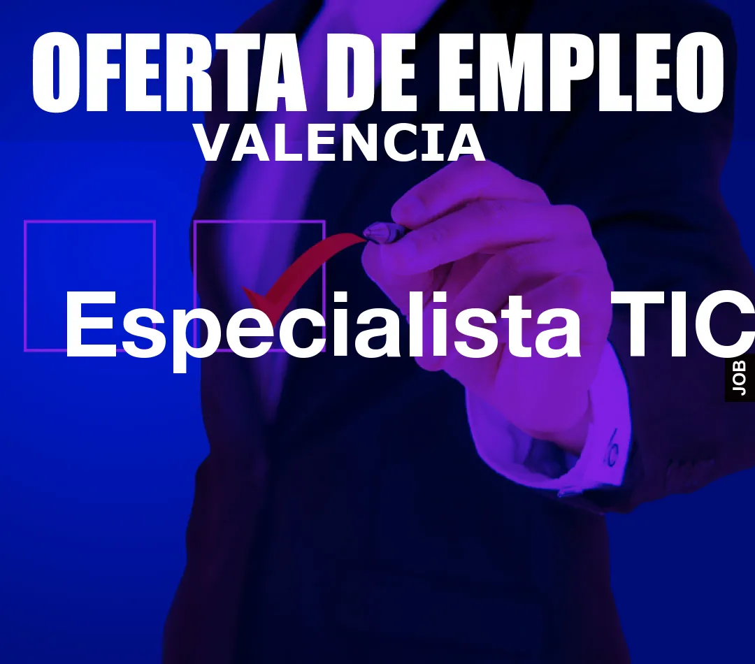 Especialista TIC Especialista TIC