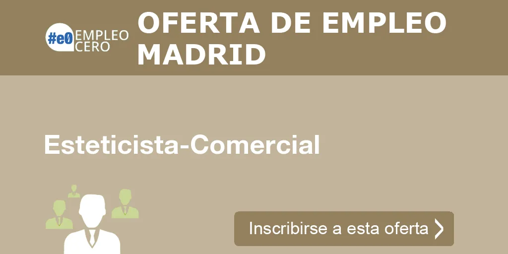 Esteticista-Comercial Esteticista-Comercial