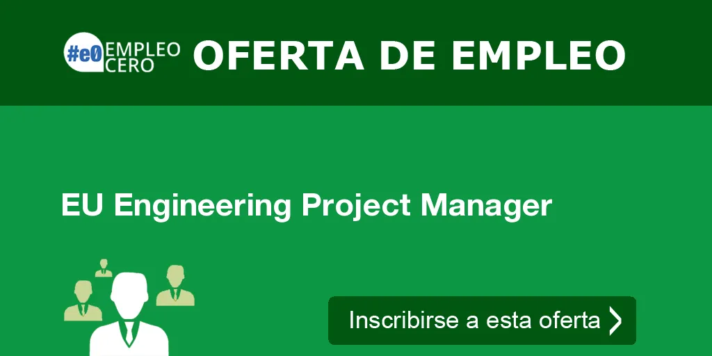 EU Engineering Project Manager