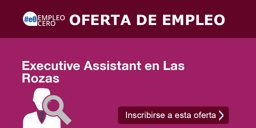 Executive Assistant en Las Rozas