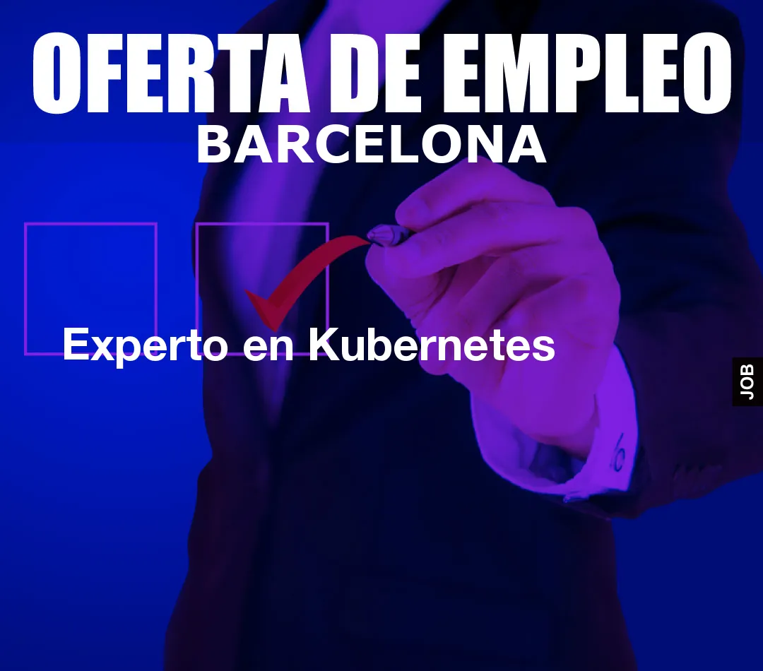 Experto en Kubernetes