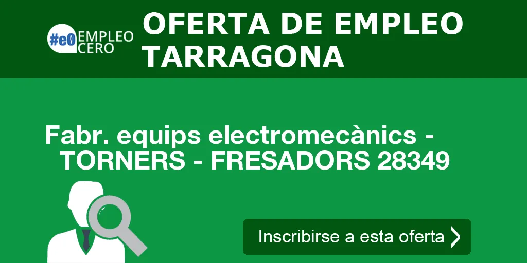 Fabr. equips electromecànics - TORNERS - FRESADORS 28349 Fabr. equips electromecànics - TORNERS - FRESADORS 28349