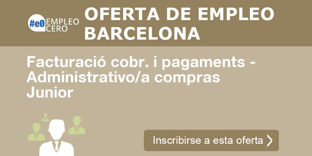 Facturació cobr. i pagaments - Administrativo/a compras Junior