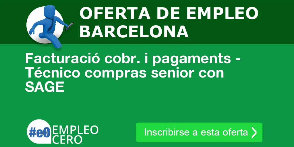 Facturació cobr. i pagaments - Técnico compras senior con SAGE Facturació cobr. i pagaments - Técnico compras senior con SAGE